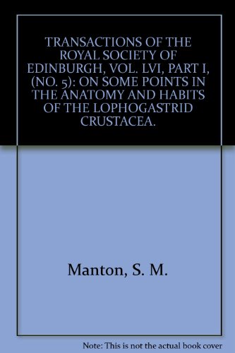 TRANSACTIONS OF THE ROYAL SOCIETY OF EDINBURGH, VOL. LVI, PART I, (NO. 5): ON SOME POINTS IN THE ANATOMY AND HABITS OF THE LOPHOGASTRID CRUSTACEA.