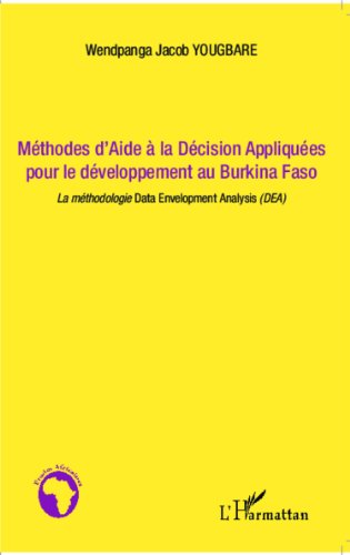 Méthodes d'aide à la décision appliquées pour le développement au Burkina Faso