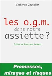 Les  OGM dans notre assiette ?