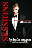 SESSIONS: The Sex Shrink of Seattle VOL. 4 (SESSIONS Serial): The Sex Shrink of Seattle (Sessions Series)