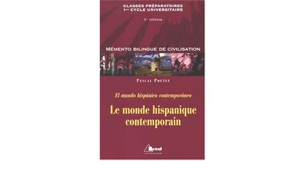 Le Monde Hispanique Contemporain El Mundo Hispanico - 