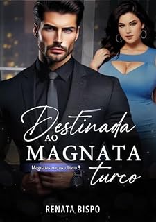 Livro Destinada ao Magnata Turco (Magnatas Turcos Livro 3)