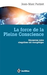 La  force de la pleine conscience