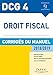 DCG 4 - Droit fiscal 2018/2019 - Corrigés du manuel (2018-2019) (Expert Sup) (French Edition) by 