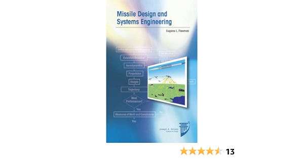 Missile Design And System Engineering Aiaa Education Eugene L Fleeman 9781600869082 Amazon Com Books