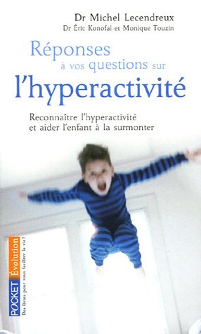 Réponses à vos questions sur l'hyperactivité