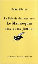 Le  mannequin aux yeux jaunes