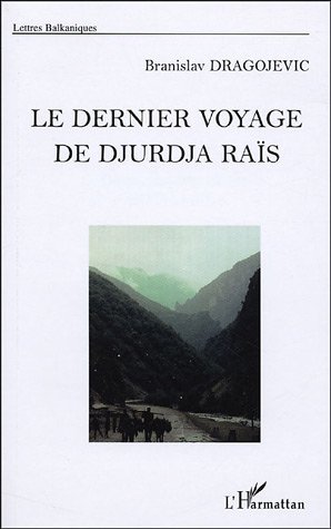 Le  dernier voyage de Djurdja Raïs