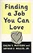 Finding A Job You Can Love