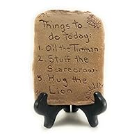 dist by American mud products Things to do Today: 1. Oil The Tinman 2. Stuff The Scarecrow 3. Hug The Lion, Handmade Rustic Clay Plaque with Unique Sayings or Quote, Desk Top - Wizard of Oz