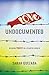 Love Undocumented: Risking Trust in a Fearful World by Sarah Quezada, Alexia Salvatierra