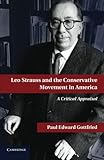 Leo Strauss and the Conservative Movement in America