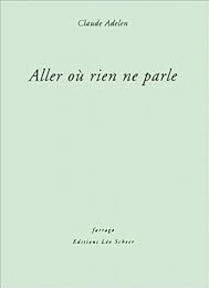 Aller où rien ne parle