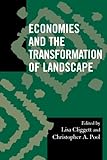 Image de Economies and the Transformation of Landscape (Society for Economic Anthropology Monograph Series)