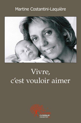 Vivre, c'est vouloir aimer