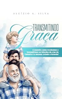 Livro 21 DIAS TRANSMITINDO GRAÇA | ALUÍZIO SILVA