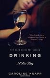 Drinking: A Love Story