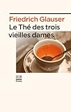 Le thé des trois vieilles dames by