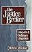 The Justice Broker: Lawyers and Ordinary Litigation