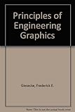 Principles of engineering graphics by 