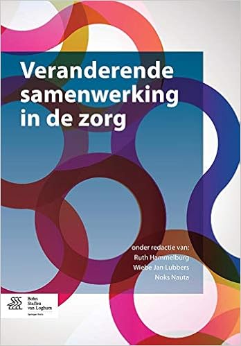 Veranderende Samenwerking In De Zorg Dutch Edition Ruth - 