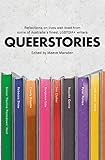 Queerstories: Reflections on lives well lived from some of Australia's finest LGBTQIA+ writers by 