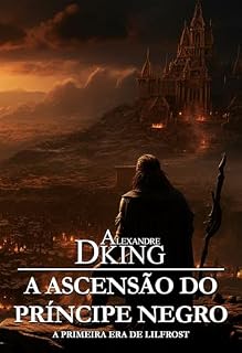 Livro A Ascensão do Príncipe Negro: A Primeira Era de Lilfrost Vol. 3