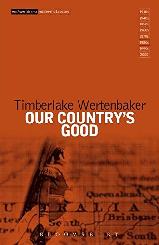 Our Country's Good Based on the Novel 'the Playmaker' by Thomas Keneally (Modern Plays)