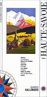 Haute-Savoie, France: ANNECY, GENEVOIS, LAC LEMAN, PAYS DU MONT-BLANC, ARAVIS 2742401660 Book Cover