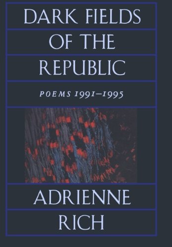 Dark Fields of the Republic: Poems 1991-1995