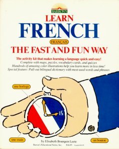 Learn French the Fast and Fun Way/With Pull-Out Bilingual Dictionary (Learn the fast & fun way) (English and French Edition)