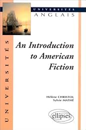 An  introduction to American fiction