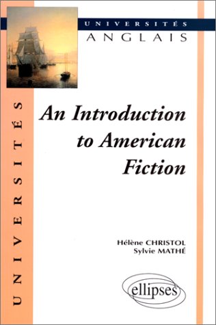 An  introduction to American fiction