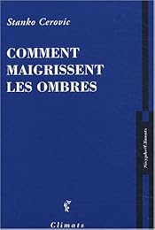 Comment maigrissent les ombres