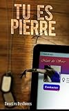 Tu es Pierre (French Edition) by RoseLys DesDunes