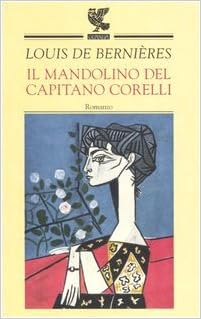 Luis De Bernières - Il mandolino del capitano Corelli (2001)