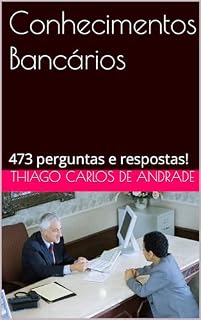 Livro Conhecimentos Bancários : 473 perguntas e respostas!
