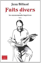 Faits divers ou Les mouvements imprévus