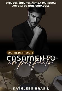 Livro Casamento Imperfeito - Os Medeiros, Livro 1