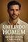 Livro Um Lindo Homem: O Amor e a Transformação na Vida de Um Homem