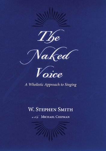 Download The Naked Voice: A Wholistic Approach to Singing (English Edition) PDF