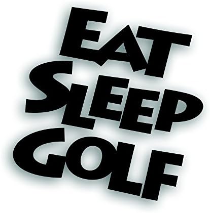 Eat Sleep Golf Decal - For Golfing Bag, Cart or windshiled Bumper Sticker - 7 x 7 1/2 Inch In Black