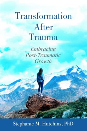 Amazon.com: Trauma and Transformation: Growing in the Aftermath of