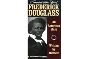 Narrative of the Life of Frederick Douglass (Townsend Library Edition)