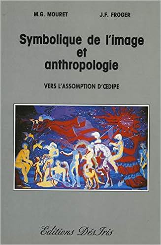 Amazon Fr Symbolique De L Image En Anthropologie Mouret Michel Gabriel Froger Jean Francois Livres