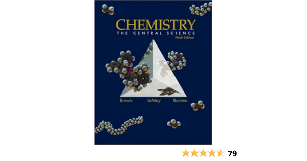 Chemistry The Central Science Ninth Edition Theodore L Brown H Eugene Lemay Jr Bruce Edward Bursten Julia R Burdge 9780130669971 Books