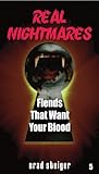 Real Nightmares (Book 5): Fiends That Want Your Blood