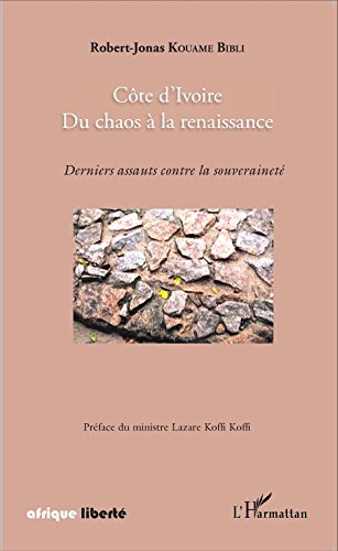 Côte d'Ivoire, du chaos à la renaissance