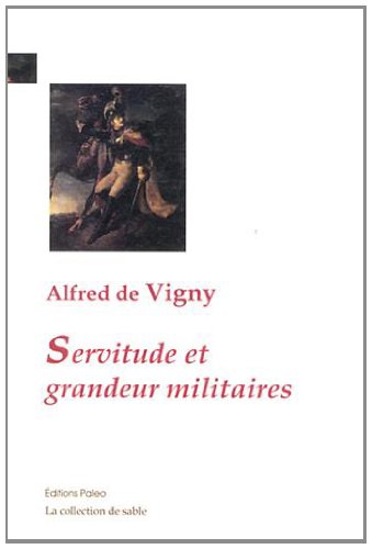 Servitude et grandeur militaires