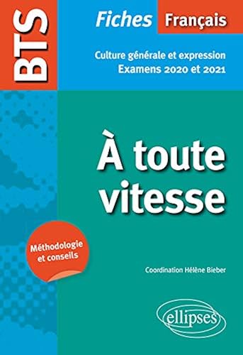 Download BTS Français - À toute vitesse ! - Culture générale et expression. Examens 2020 et 2021 PDF